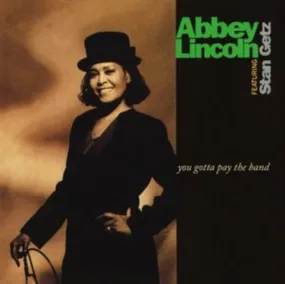 Abbey Lincoln LP Vinyl Record - You Gotta Pay The Band